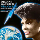 Dionne Warwick What On Earth iTunes Time The Musical Restoration remastering